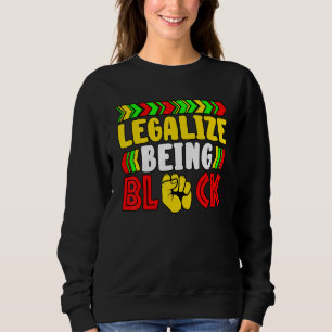 Legalisieren, der schwarzafrikanische Geschichtsmo Sweatshirt