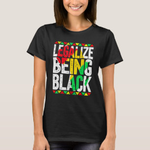 Legalisieren, der schwarzafrikanische Geschichtsmo T-Shirt