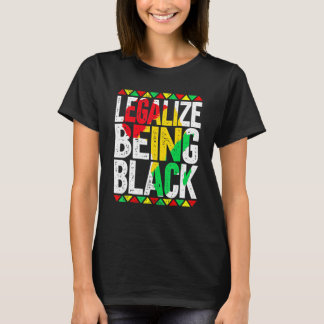 Legalisieren, der schwarzafrikanische Geschichtsmo T-Shirt