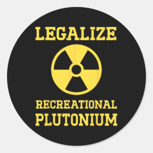 Legalisieren des Plutoniums Runder Aufkleber