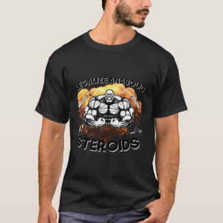 Legalisieren Sie die anabolische Steroiden-Gym-Bod T-Shirt