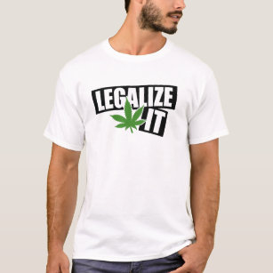 Legalisieren Sie Unkraut T-Shirt