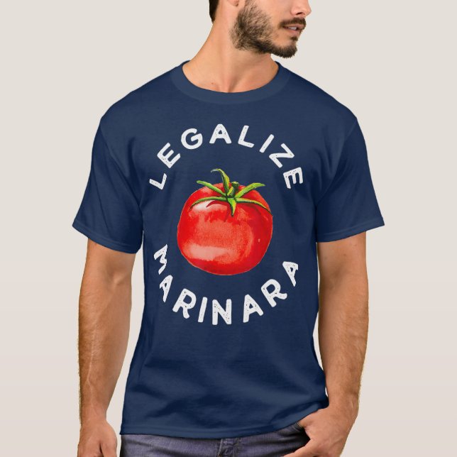 Legalisieren Sie unser Marinara Tomato Sauce Gesch T-Shirt (Vorderseite)