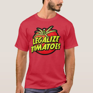 Legalisieren Tomaten Tomato T-Shirt