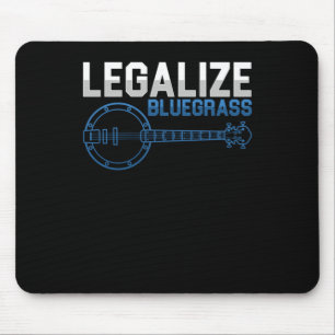 Legalize Bluegrass Banjo Country Music Band Gesche Mousepad
