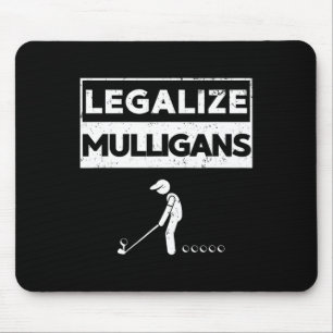 Legalize Mulligans Lustiger Golf Mousepad