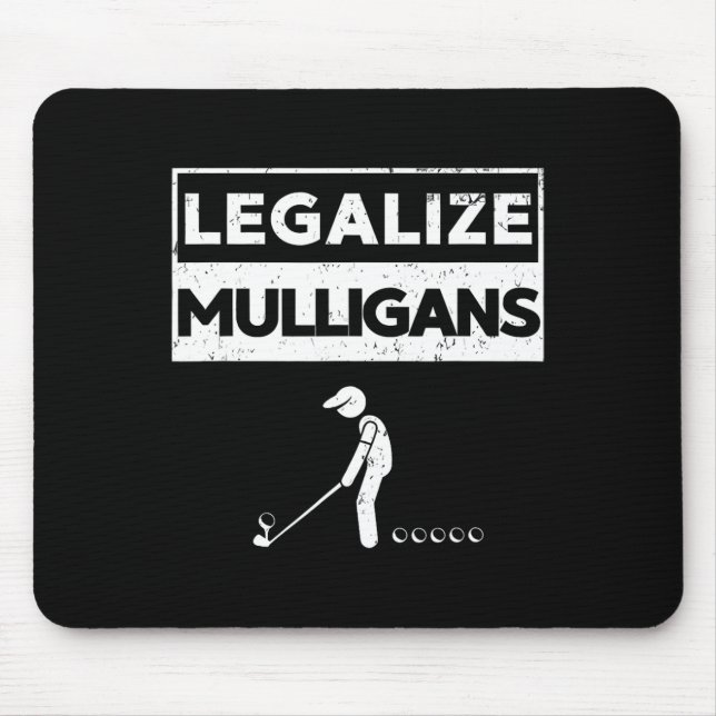 Legalize Mulligans Lustiger Golf  Mousepad (Vorne)