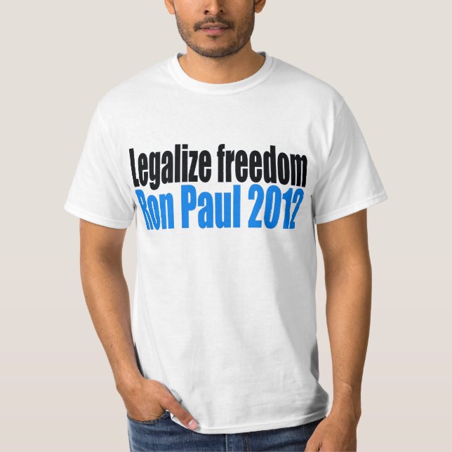 LegalizeFreedomRonPaul T-Shirt (Vorderseite)