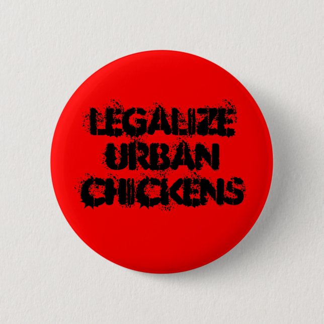 LegalizeUrbanChickens Button (Vorderseite)