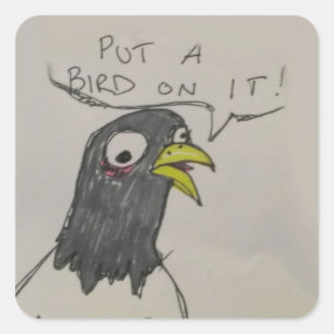 Lege einen Vogel auf seinen Aufkleber. Quadratischer Aufkleber