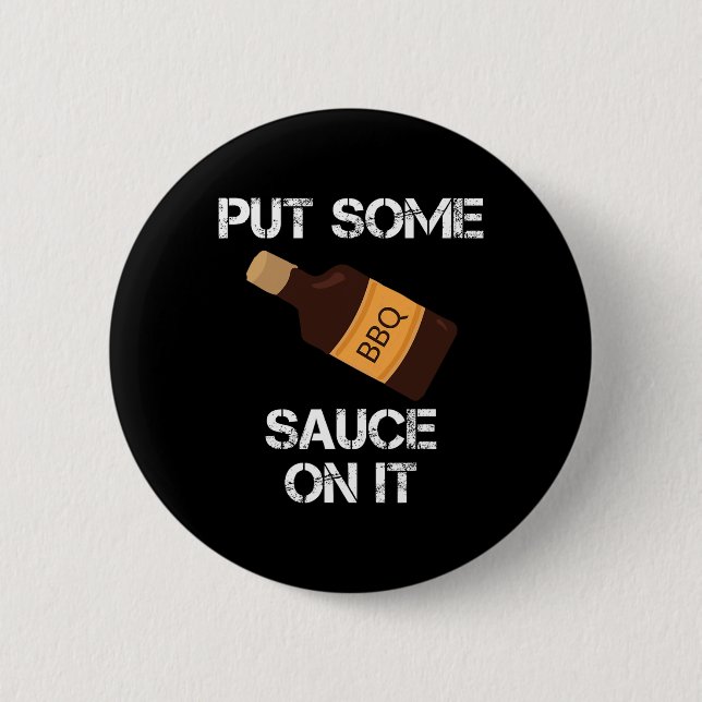 Legen Sie Grillen Sauce auf, Daddy Grilling Novelt Button (Vorderseite)