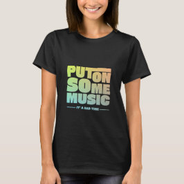 Legen Sie Musik auf T-Shirt