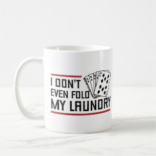 Legen Sie nicht einmal Wäsche zusammen Lustige Kar Kaffeetasse