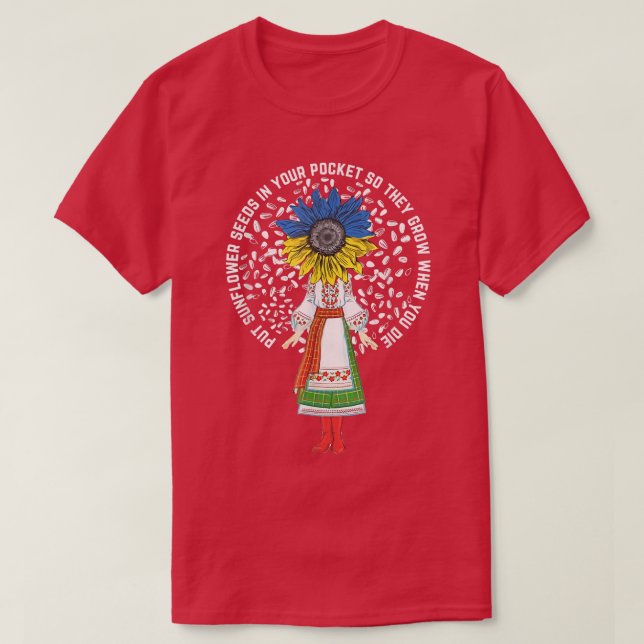 Legen Sie Sonnenblumensaat in Ihre Taschen Ukraine T-Shirt (Design vorne)