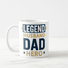Legend Husband Vater Hero Kaffeetasse