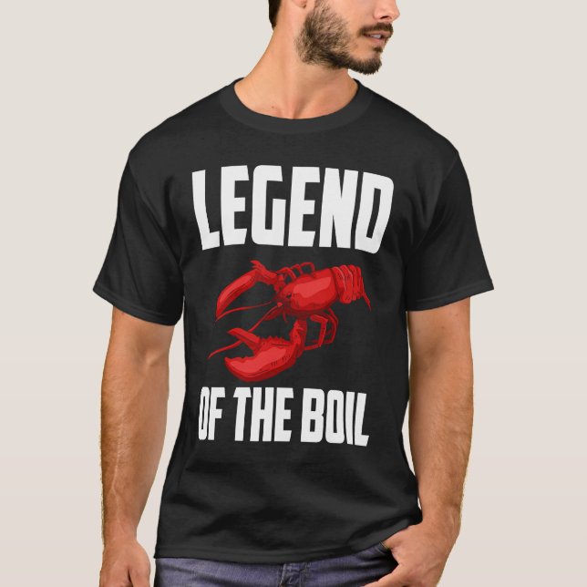 Legend Of The Boil Crawfish Crustaceans Crayfish T-Shirt (Vorderseite)