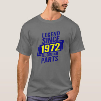 Legend seit 1972 50. Geburtstag gibt Männern alles T-Shirt