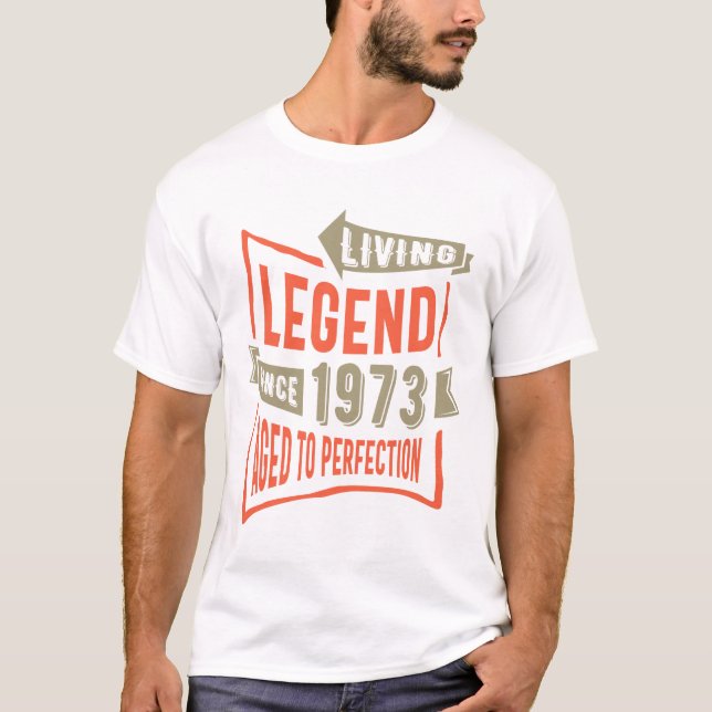 Legend seit 1973 Geburtstagsgeschenk T-Shirt (Vorderseite)