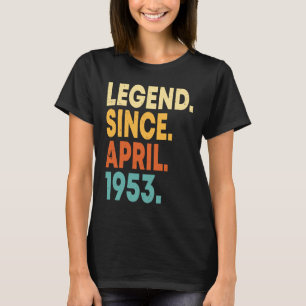 Legend Seit April 1953 70. Geburtstag 70 Jahre Ol T-Shirt