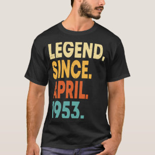Legend Seit April 1953 70. Geburtstag 70 Jahre Ol T-Shirt
