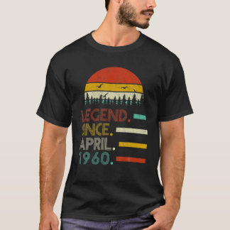 Legend Seit April 1960 60Geburtstagsgeschenk 60 Ja T-Shirt