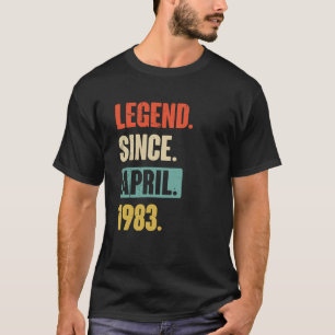 Legend Seit April 1983 Geburtstag 40. Dekoration T-Shirt