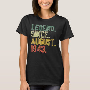 Legend Seit August 1943 79. Geburtstag 79 Jahre Ol T-Shirt