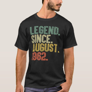 Legend Seit August 1962 60. Geburtstag 60 Jahre Ol T-Shirt