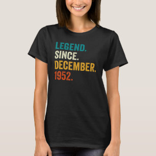 Legend Seit Dezember 1952 70. Geburtstag 70 Jahre T-Shirt