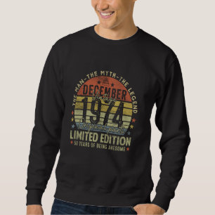 Legend Seit Dezember 1974 Retro 50. Geburtstagsmad Sweatshirt