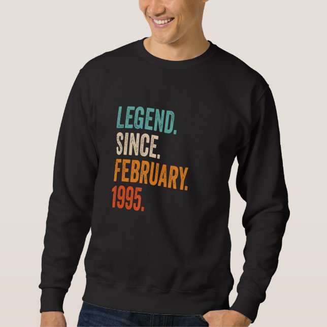 Legend Seit Februar 1995 28. Geburtstag Sweatshirt (Vorderseite)