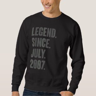 Legend Seit Juli 2007 15 Jahre alt 15. Geburtstag Sweatshirt