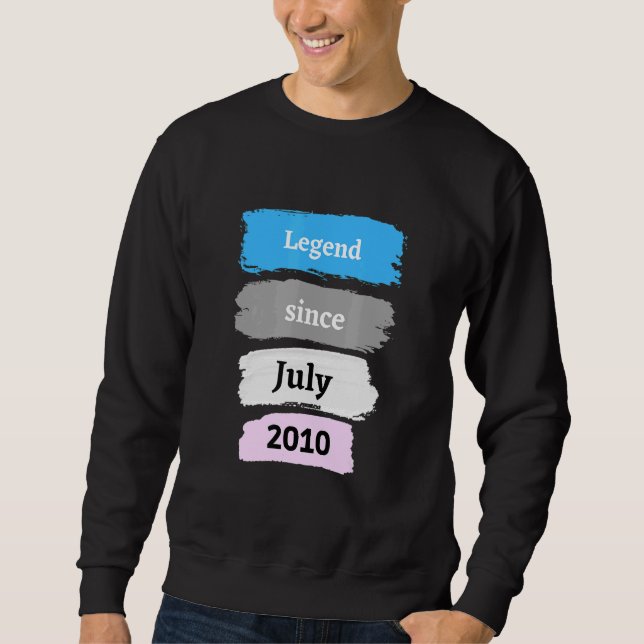 Legend Seit Juli 2010 12. Geburtstag Sweatshirt (Vorderseite)