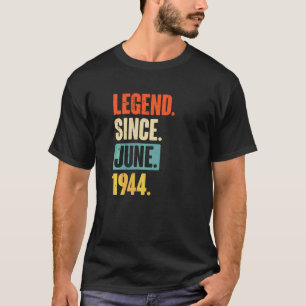 Legend Seit Juni 1944 78 Jahre alt 78. Geburtstag T-Shirt