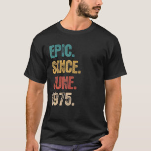 Legend Seit Juni 1975 47 Jahre 47 Jahre 47. Geburt T-Shirt
