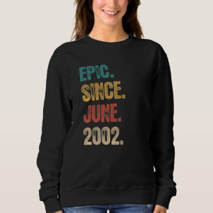 Legend Seit Juni 2002 20 Jahre alt 20. Geburtstag Sweatshirt
