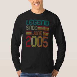 Legend Seit Juni 2005 17. Geburtstag 17 Jahre alt T-Shirt