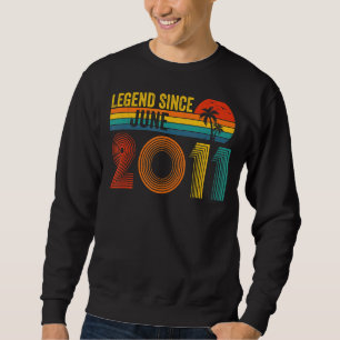Legend Seit Juni 2011 11. Geburtstag 11 Jahre alt Sweatshirt