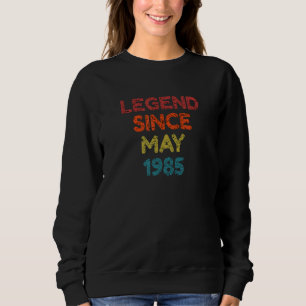 Legend seit Mai 1985 Retro Birthday Sweatshirt
