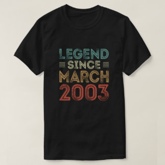 Legend Seit März 2003, Geburtstagshirts T-Shirt