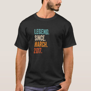 Legend Seit März 2017 6. Geburtstag T-Shirt