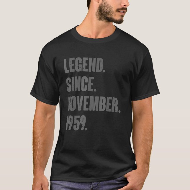 Legend Seit November 1959 63 Jahre alt 63. Geburts T-Shirt (Vorderseite)