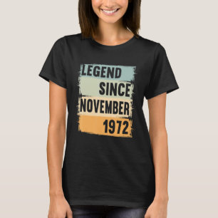 Legend Seit November 1972 50 Jahre 50er 50 Birthda T-Shirt