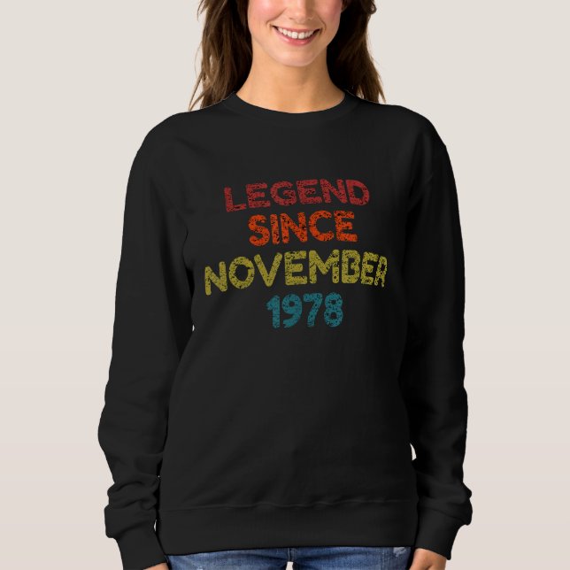 Legend Seit November 1978 Retro Birthday Sweatshirt (Vorderseite)