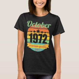 Legend Seit Oktober 1972 50 Jahre 50er 50 Geburtst T-Shirt