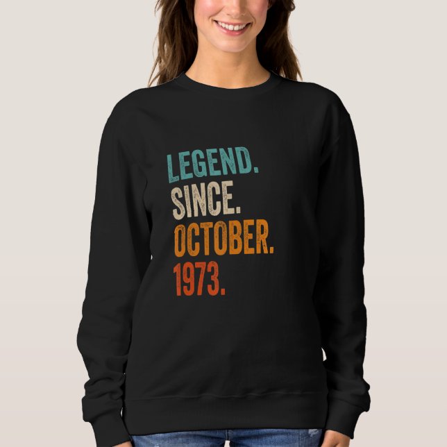 Legend Seit Oktober 1973 49. Geburtstag Sweatshirt (Vorderseite)