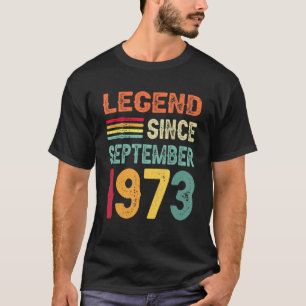 Legend Seit September 1973 49. Geburtstag 49 Jahre T-Shirt