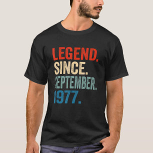Legend Seit September 1977 45. Geburtstag 45 Jahre T-Shirt