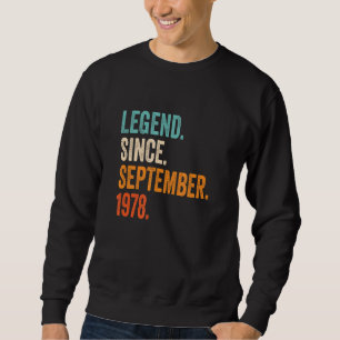 Legend Seit September 1978 44. Geburtstag Sweatshirt