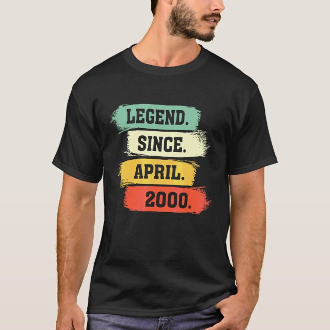Legend Since April 2000 U2013 Happy Birthday T-Shirt (Vorderseite)